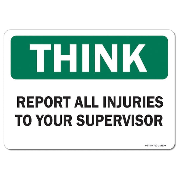 OSHA Think, Report All Injuries To Your Supervisor, 5in X 3.5in, 10PK, 3.5" W, 5" L, Landscape, PK10
